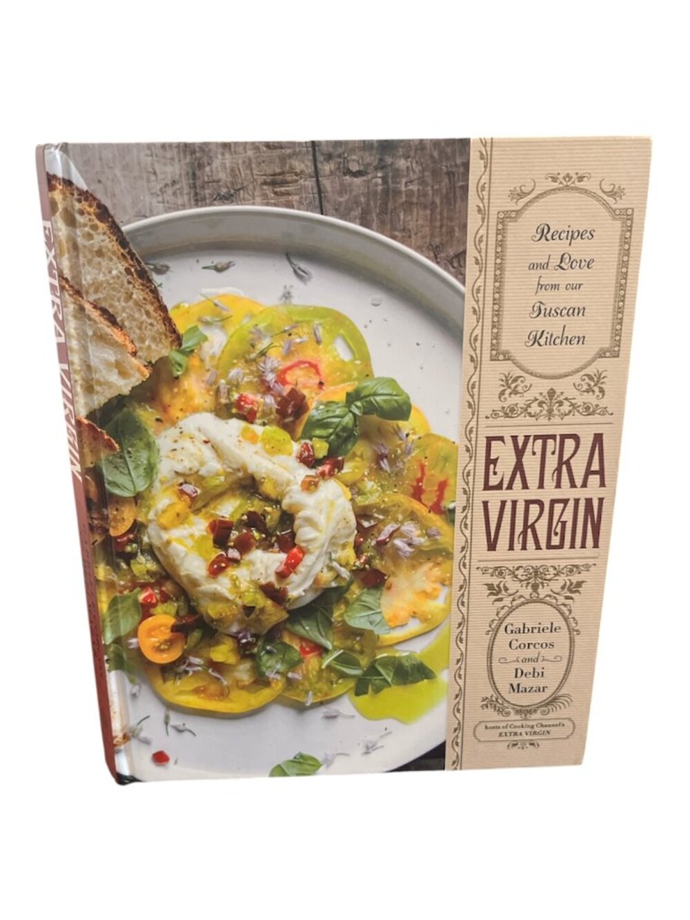 BOOK Extra Virgin Recipes and Love From Our Tuscan Kitchen Rustic Italian